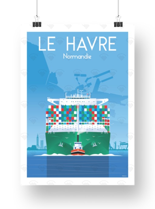 Affiche Normandie - Le Havre porte-conteneur de Raphaël Delerue